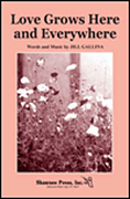 cover Love Grows Here and Everywhere CD choral sheet music cover